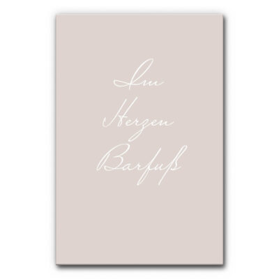 Akustikbild mit Spruch Im Herzen Barfuß